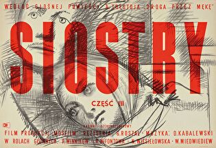 Siostry; reż. G. Groszal, część III (film radziecki) według powieści A. Tołstoja "Droga przez mękę"