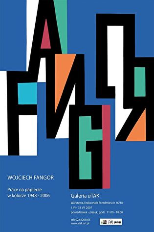 Fangor | Wojciech Fangor | Prace na papierze | w kolorze 1948-2006 | Galeria aTak | Warszawa, Krakowskie Przedmieście 16/18 | 1 VI -31 VII 2007
